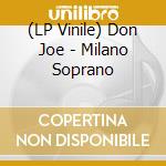 (LP Vinile) Don Joe - Milano Soprano vinile