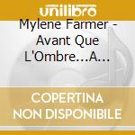 Mylene Farmer - Avant Que L'Ombre...A Bercy (2 Cd) cd