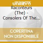 Raconteurs (The) - Consolers Of The Lonely cd