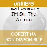 Lisa Edwards - I'M Still The Woman cd