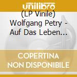 (LP Vinile) Wolfgang Petry - Auf Das Leben (2 Lp) lp vinile