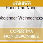 Hanni Und Nanni - Adventskalender-Weihnachtszauber Mit Hanni Und N (2 Cd) cd