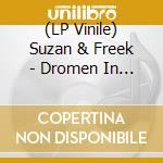 (LP Vinile) Suzan & Freek - Dromen In Kleur lp vinile