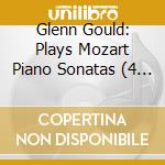 Glenn Gould: Plays Mozart Piano Sonatas (4 Cd) cd