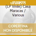 (LP Vinile) Casa Maracas / Various vinile