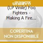 (LP Vinile) Foo Fighters - Making A Fire (Mark Ronson Re-Version) B/W Chasing Birds (Preservation Hall Jazz Band Re-Version) (7') (Rsd 2022) vinile