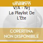 V/A - Nrj La Playlist De L'Ete cd