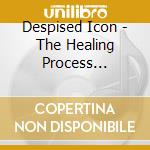 Despised Icon - The Healing Process (Alternate Mix - Re- cd
