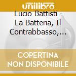 Lucio Battisti - La Batteria, Il Contrabbasso, Eccetera (2 Cd) cd musicale