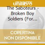 The Saboteurs - Broken Boy Soldiers (For Australia-Only) cd