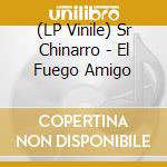 (LP Vinile) Sr Chinarro - El Fuego Amigo vinile