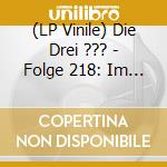 (LP Vinile) Die Drei ??? - Folge 218: Im Netz Der L?Gen vinile