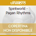 Spiritworld - Pagan Rhythms cd