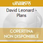 David Leonard - Plans cd