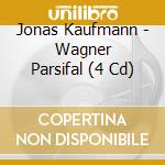 Jonas Kaufmann - Wagner Parsifal (4 Cd) cd