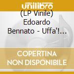 (LP Vinile) Edoardo Bennato - Uffa'! Uffa'! (Green) lp vinile
