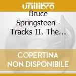 Bruce Springsteen - Tracks II. The Lost Albums (7 Cd+Book) cd