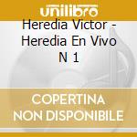 Heredia Victor - Heredia En Vivo N 1 cd