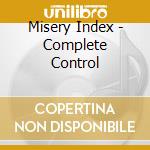 Misery Index - Complete Control cd