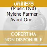 (Music Dvd) Mylene Farmer - Avant Que L'Ombre... A Bercy (2 Dvd) cd musicale