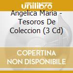 Angelica Maria - Tesoros De Coleccion (3 Cd) cd