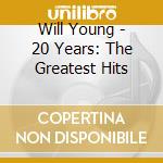 Will Young - 20 Years: The Greatest Hits cd