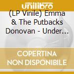 (LP Vinile) Emma & The Putbacks Donovan - Under These Streets vinile