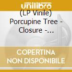 (LP Vinile) Porcupine Tree - Closure - Continuation - Transparent Blue Vinyl (2 Lp) vinile