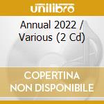 Annual 2022 / Various (2 Cd) cd