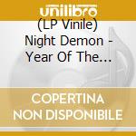 (LP Vinile) Night Demon - Year Of The Demon vinile