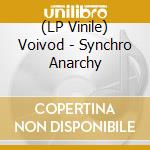 (LP Vinile) Voivod - Synchro Anarchy lp vinile