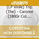 (LP Vinile) Trip (The) - Caronte (180Gr Col. Yellow-192Khz-Ed.Lim lp vinile