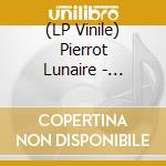 (LP Vinile) Pierrot Lunaire - Pierrot Lunaire (180Gr Col.Yellow-Ed.Num vinile