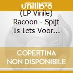 (LP Vinile) Racoon - Spijt Is Iets Voor Later: Artone Sessio lp vinile
