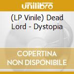 (LP Vinile) Dead Lord - Dystopia vinile