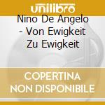 Nino De Angelo - Von Ewigkeit Zu Ewigkeit cd