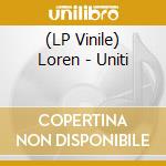 (LP Vinile) Loren - Uniti lp vinile
