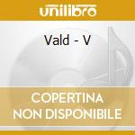 Vald - V cd