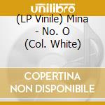 (LP Vinile) Mina - No. O (Col. White) vinile