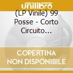 (LP Vinile) 99 Posse - Corto Circuito (Colorato Blue) (2 Lp) vinile
