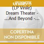 (LP Vinile) Dream Theater - ...And Beyond - Live In Japan, 2017 (Clear Vinyl) (2 Lp+Cd) lp vinile