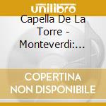 Capella De La Torre - Monteverdi: Memories cd