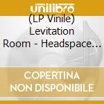 (LP Vinile) Levitation Room - Headspace [Lp] (Blood Splatter Colored Vinyl, Die Cut Jacket, Limited To 250, Indie-Retail Exclusive) cd