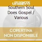 Southern Soul Does Gospel / Various cd