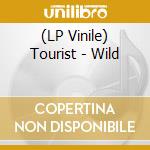 (LP Vinile) Tourist - Wild vinile