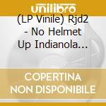 (LP Vinile) Rjd2 - No Helmet Up Indianola [7''] vinile