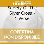 Society Of The Silver Cross - 1 Verse cd