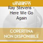 Ray Stevens - Here We Go Again cd