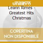 Leann Rimes - Greatest Hits Christmas cd