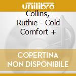 Collins, Ruthie - Cold Comfort + cd